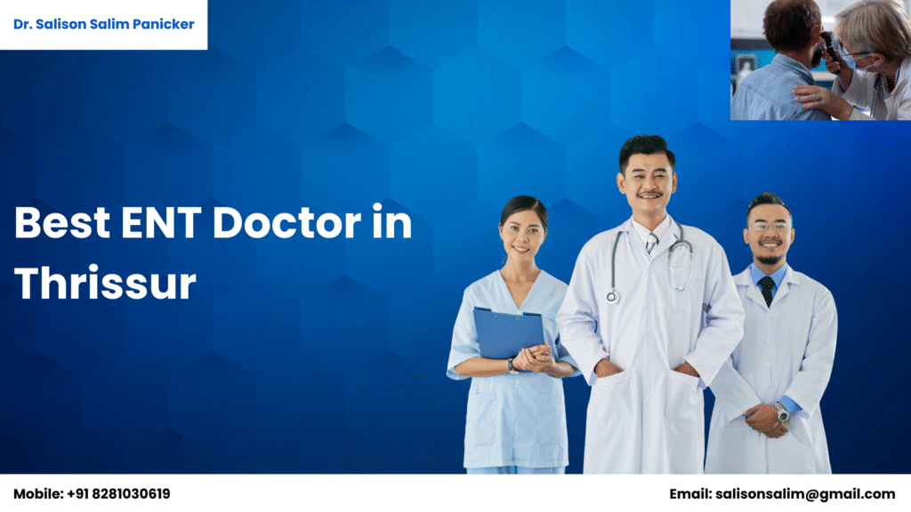 Best ENT Doctor in Thrissur