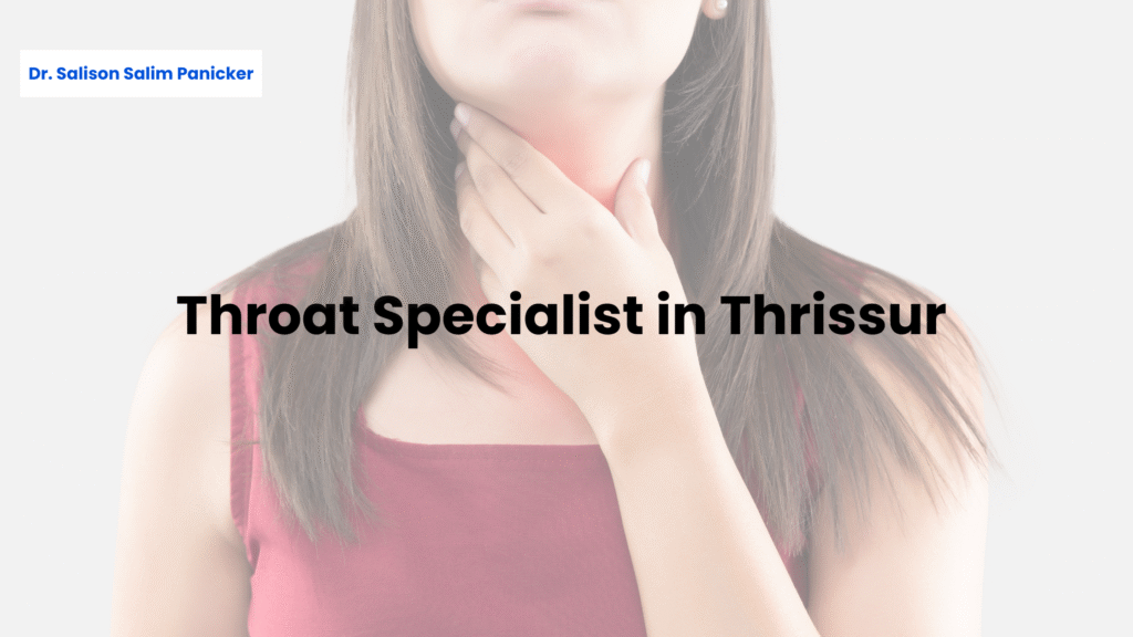 Throat Specialist in Thrissur