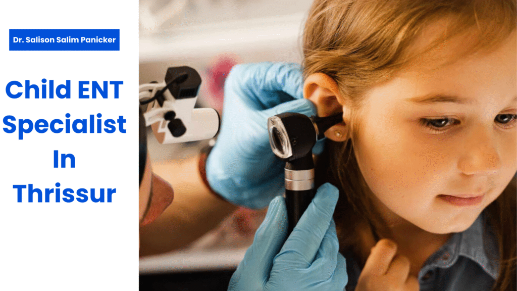 Child ENT specialist in Thrissur