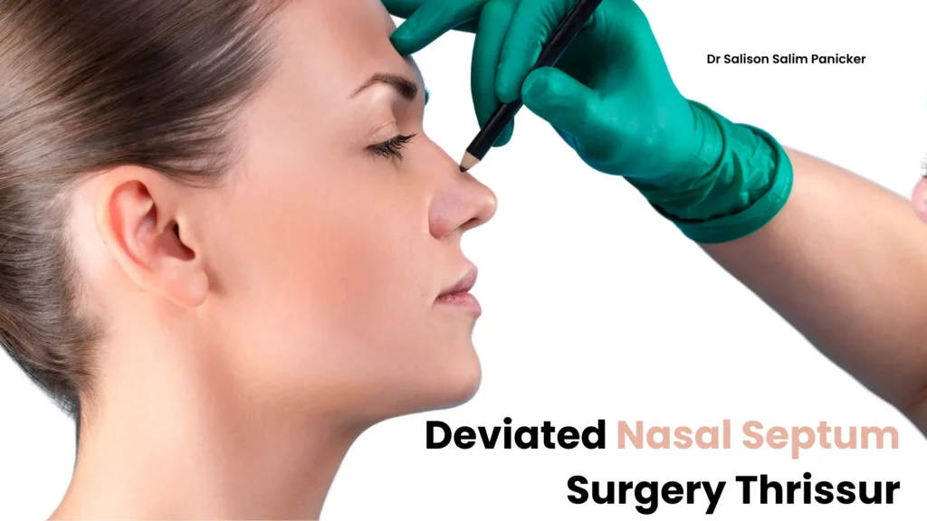 Deviated nasal septum surgery Thrissur
