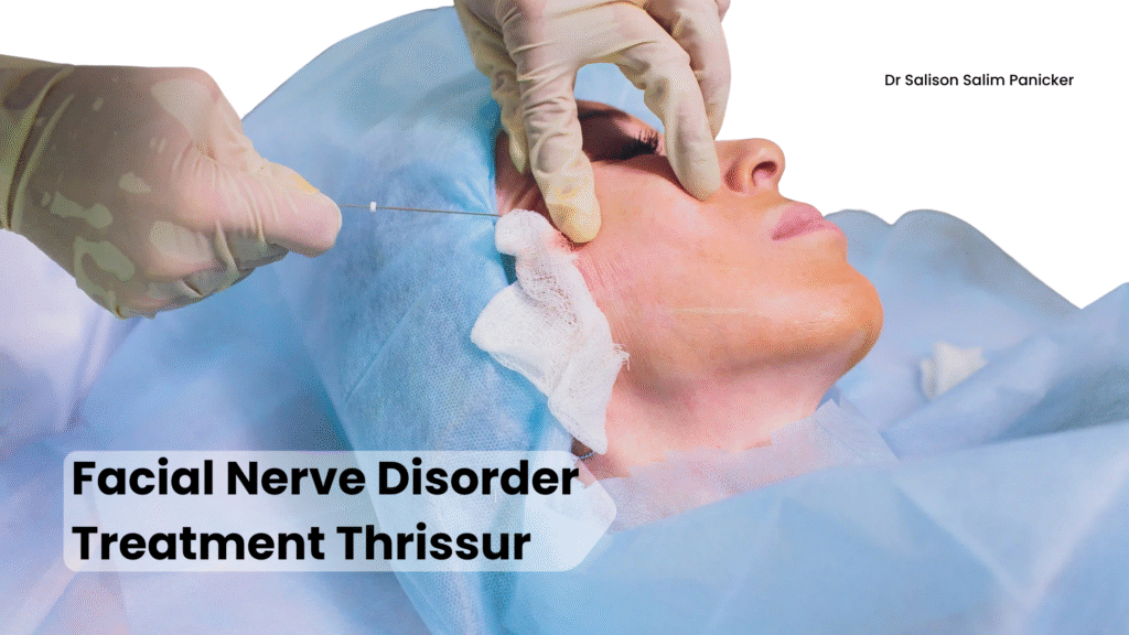 Facial nerve disorder treatment Thrissur