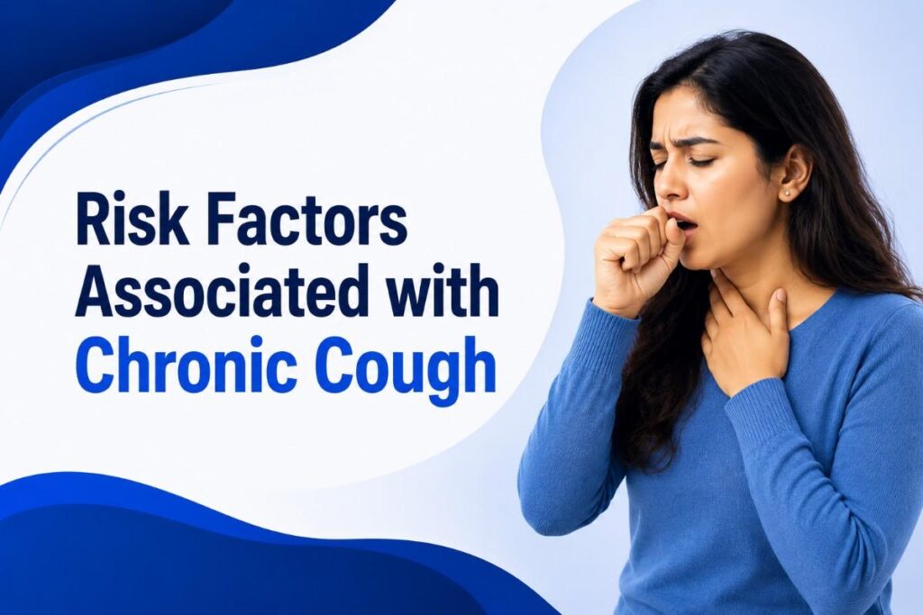Risk Factors Associated with Chronic Cough and causes of chronic cough and throat irritation illustrated with a woman experiencing persistent coughing and throat discomfort in a medical awareness banner.